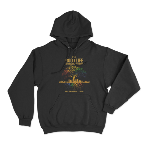 Its A Good Life Unisex Hoodie Black