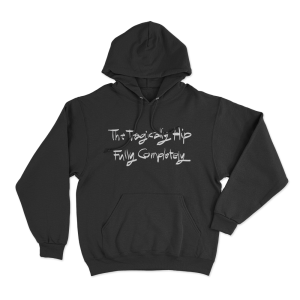 The Tragically Hip Fully Completely Unisex Hoodie Black