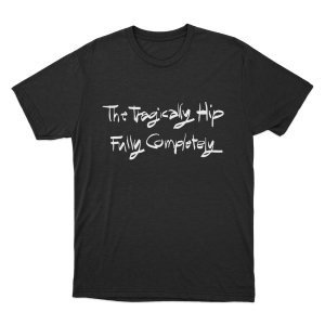 The Tragically Hip Fully Completely Unisex T Shirt Black